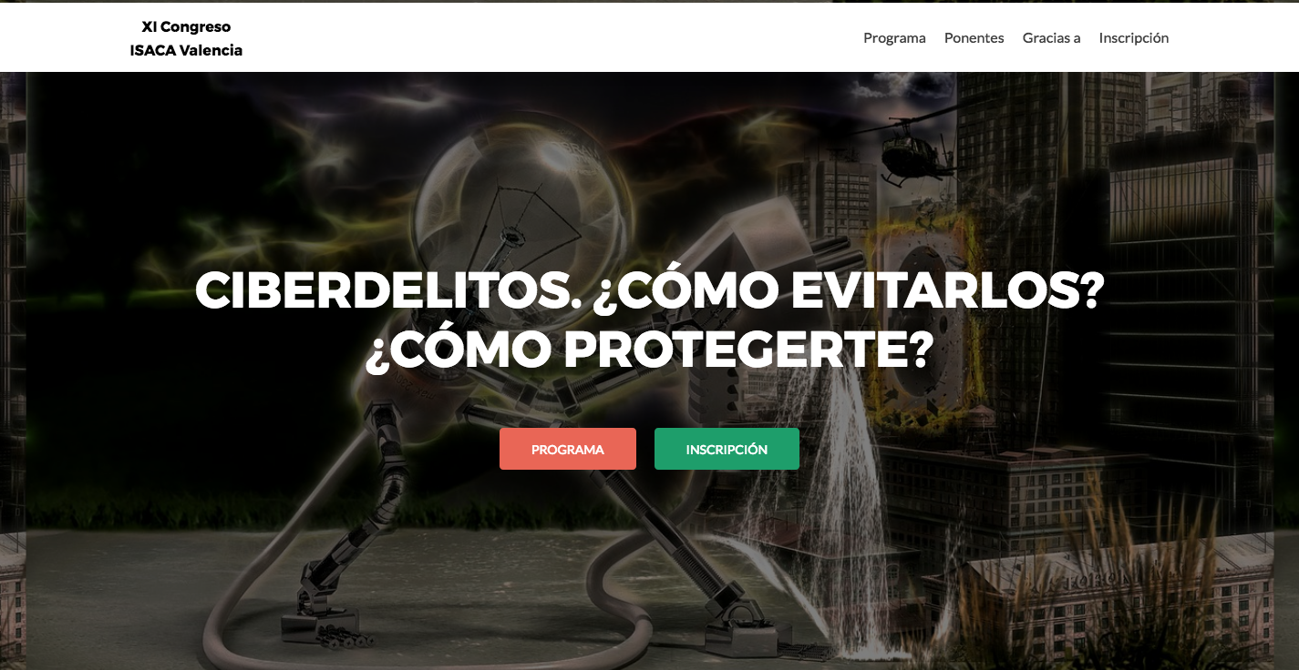 XI Congreso ISACA Valencia - Ciberdelitos &iquest;C&oacute;mo evitarlos? &iquest;C&oacute;mo protegerte?