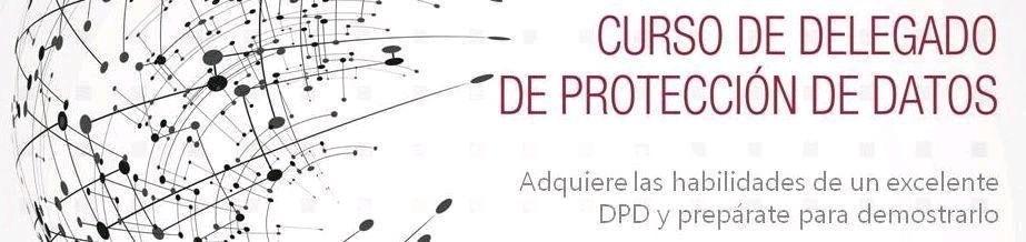 Curso de Delegado de Protecci&oacute;n de Datos