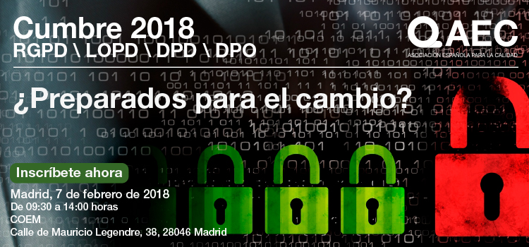 Cumbre RGPD / LOPD / DPD &iquest;Preparados para el cambio?