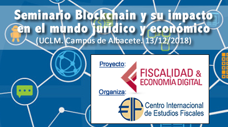 Seminario Blockchain y su impacto en el mundo jur&iacute;dico y econ&oacute;mico 
