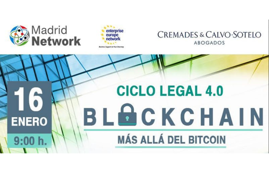 Ciclo Legal 4.0: Blockchain m&aacute;s all&aacute; del Bitcoin