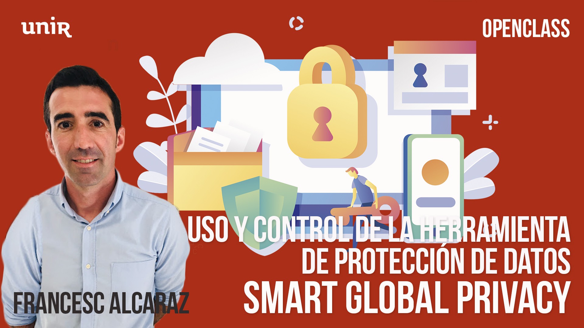 Uso y control de la herramienta de Protecci&oacute;n de Datos Smart Global Privacy