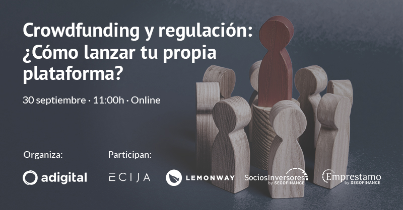 Crowdfunding y regulaci&oacute;n: &iquest;c&oacute;mo lanzar tu propia plataforma?