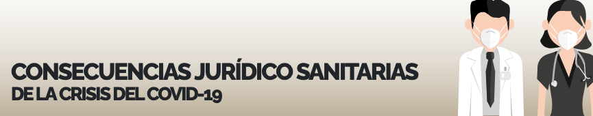 Jornada sobre las Consecuencias Jur&iacute;dico Sanitarias de la crisis del COVID-19