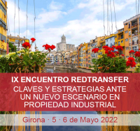 IX Encuentro de Profesionales de Transferencia y Gesti&oacute;n del Conocimiento: Claves y estrategias ante un nuevo escenario en Propiedad Industrial