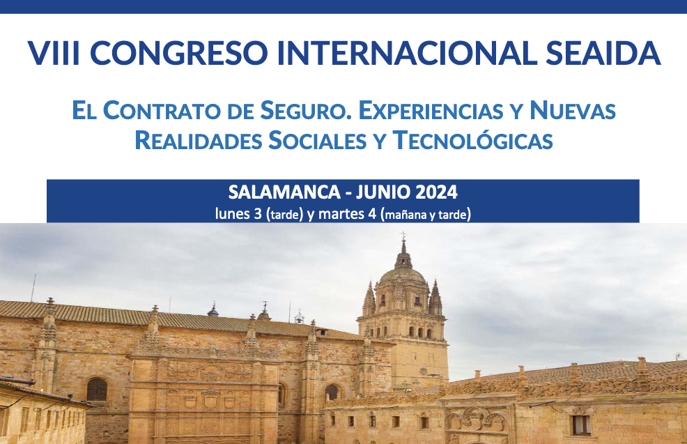 VIII Congreso Internacional SEAIDA: El contrato de seguro. Experiencias y nuevas realdiades sociales y tecnolog&iacute;as