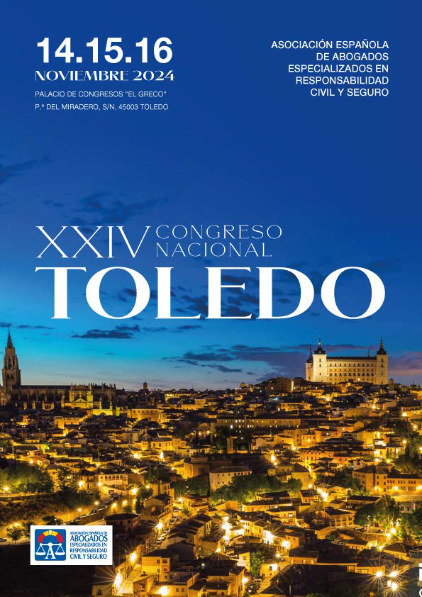XXIV Congreso Nacional Asociaci&oacute;n Espa&ntilde;ola de Abogados Especializados en Responsabilidad Civil y Seguro