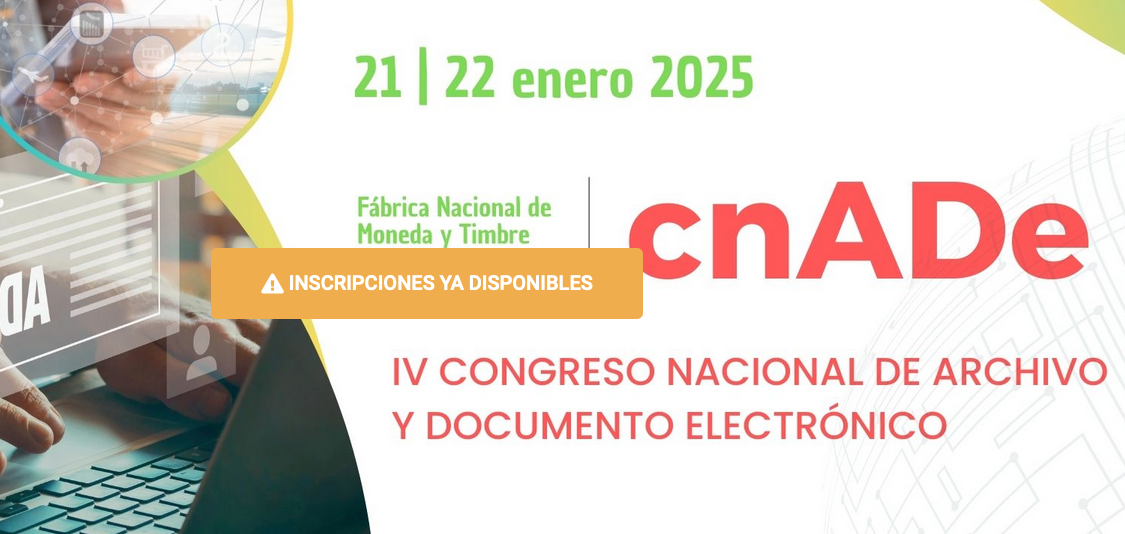 IV Congreso Nacional de Archivo y Documento Electr&oacute;nico