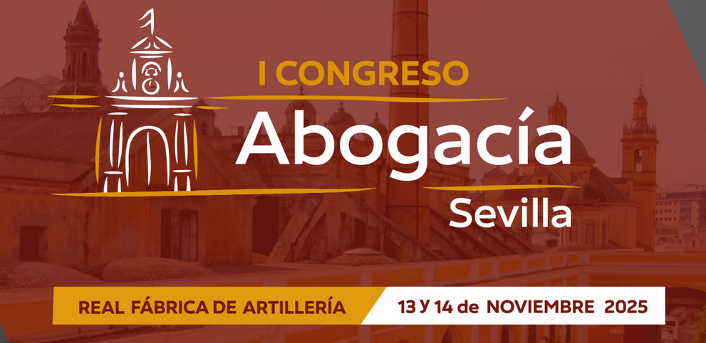 I Congreso de la Abogac&iacute;a de Sevilla