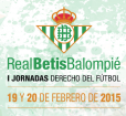  I Jornadas de Derecho del F&uacute;tbol Real Betis Balompi&eacute;