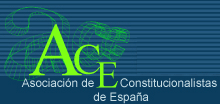 XIV Congreso de la Asociaci&oacute;n de Constitucionalistas de Espa&ntilde;a: La Constituci&oacute;n Espa&ntilde;ola treinta a&ntilde;os despu&eacute;s de la integraci&oacute;n europea